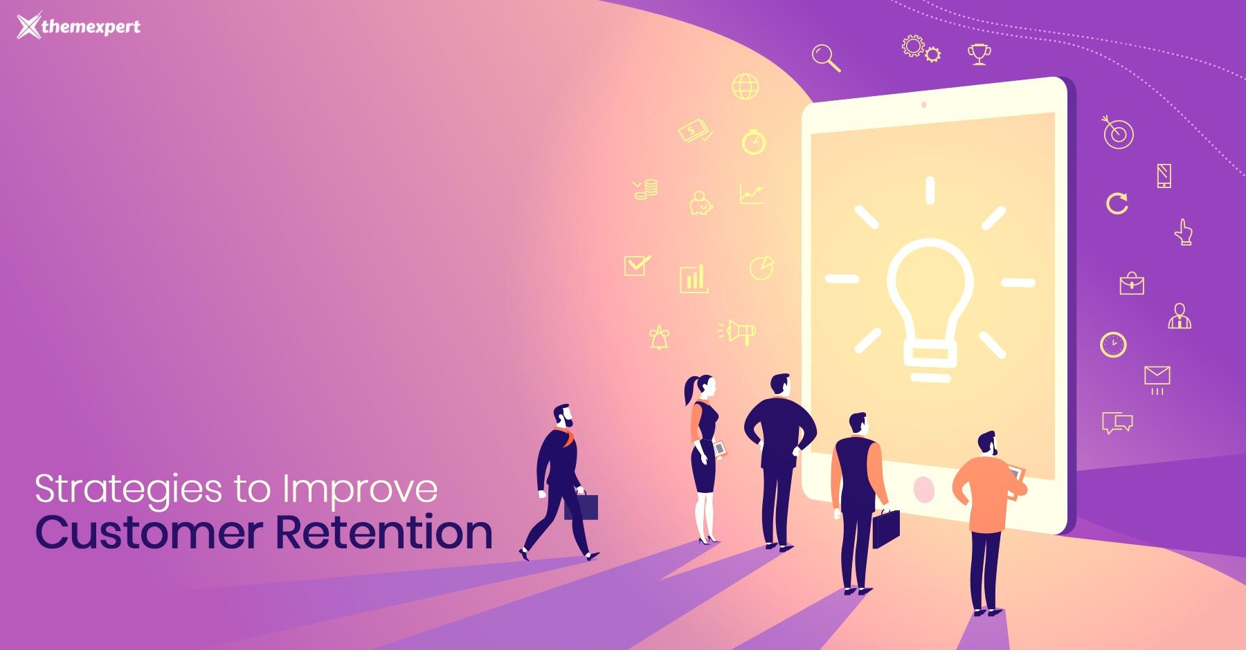 9 Strategies to Improve Customer Retention Rate for Your Ecommerce Store