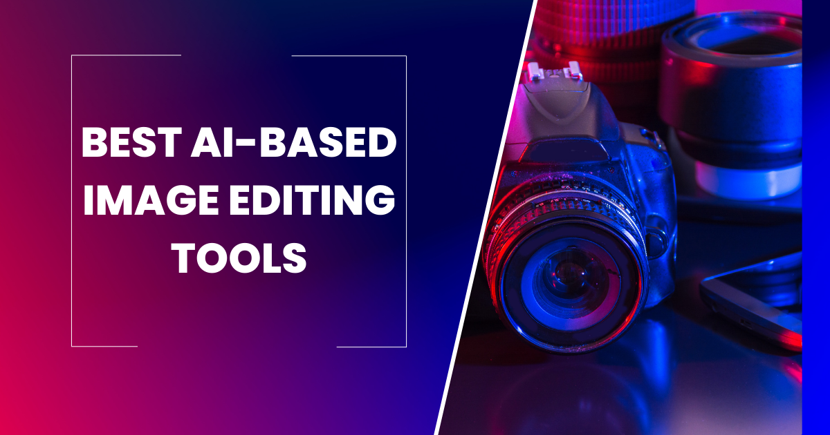 Best AI based editing tools