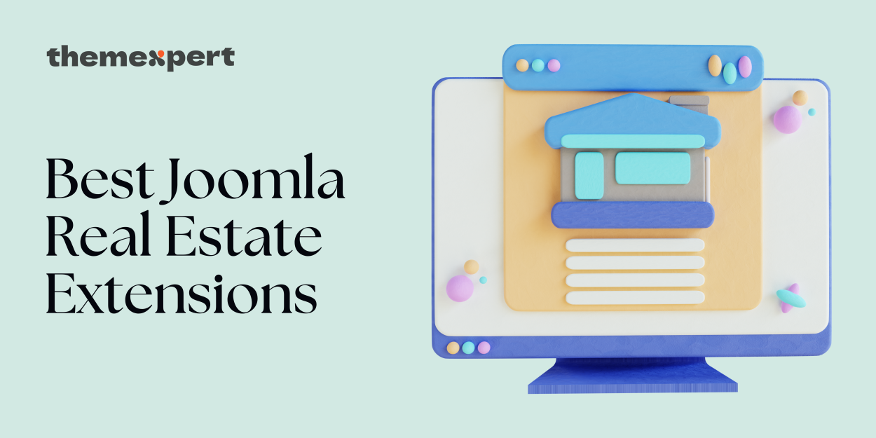 8 Best Joomla Real Estate Extensions to Grab in 2024