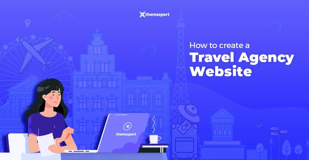 How to Create Travel Agency Website (Step By Step Guide)