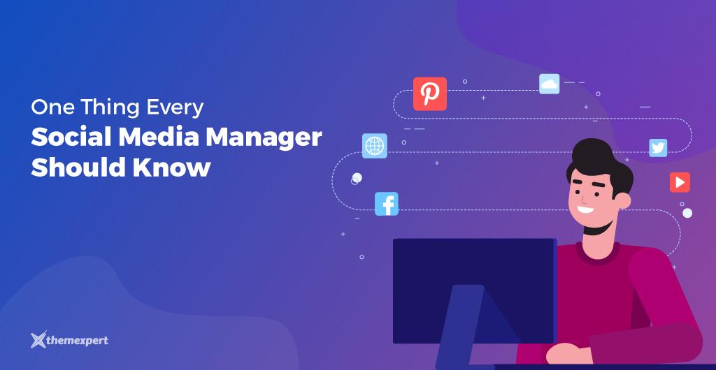 One Thing That Every Social Media Manager Should Know