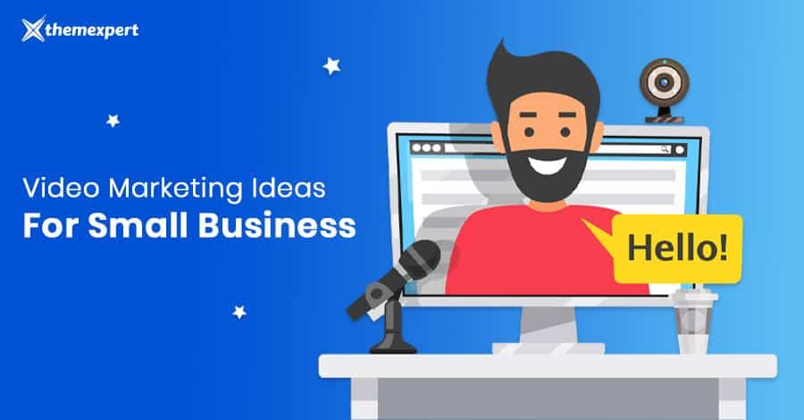 16 Best Video Marketing Ideas For Small Business