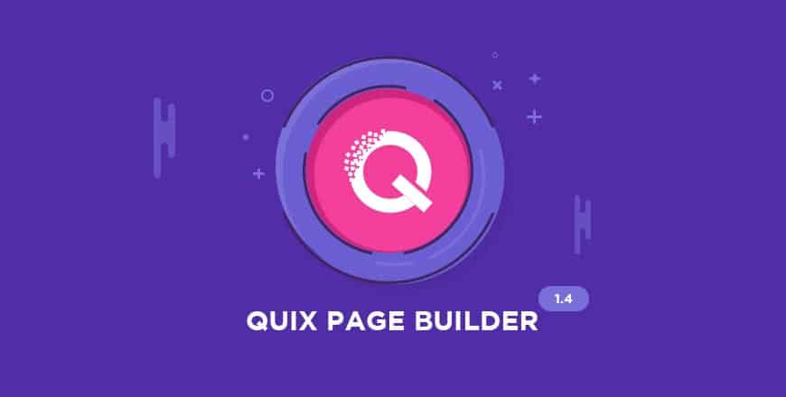 Introducing New Media Manager, 20+ Elements and More With Quix 1.4 Release